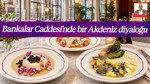 Bankalar Caddesi'nde Bir Akdeniz Diyaloğu