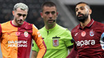 Trabzonspor-Galatasaray maçının hakemi belli oldu