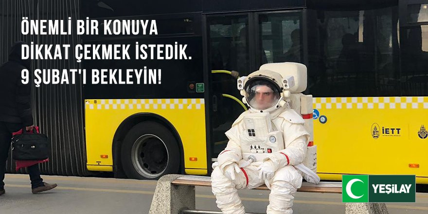 Metrobüs durağındaki astronotun sırrı çözüldü - Resim : 1