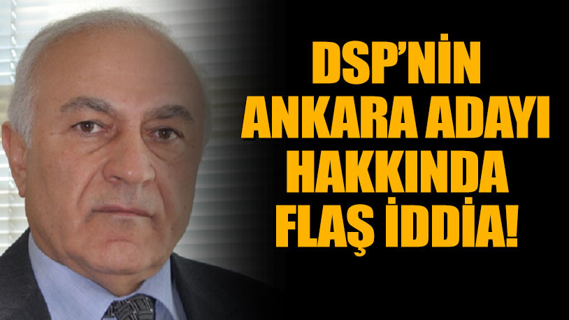DSP Ankara Belediye Başkan adayını açıkladı - Resim : 1