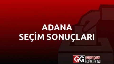 ADANA SEÇİM SONUÇLARI 2019