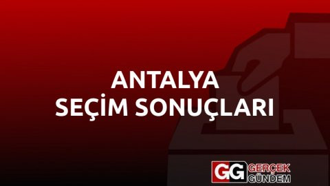 ANTALYA SEÇİM SONUÇLARI 2019