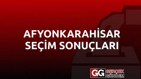 AFYONKARAHİSAR SEÇİM SONUÇLARI 2019