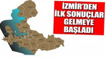İşte AA'dan alınan verilere göre İzmir'den ilk sonuçlar