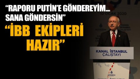 Kemal Kılıçdaroğlu: TÜBİTAK da Kanal İstanbul'a karşı 
