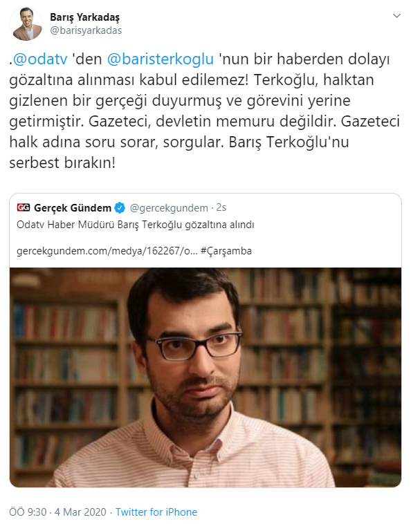 Barış Terkoğlu'nun gözaltına alınmasına tepki yağdı: Derhal serbest bırakılmalı - Resim : 2