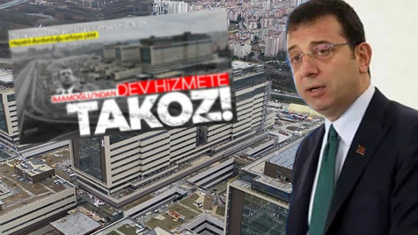 İmamoğlu'nu hedef alan kampanya için İBB'den açıklama: Şehir Hastanesi yolu AKP’li yönetim tarafından durduruldu