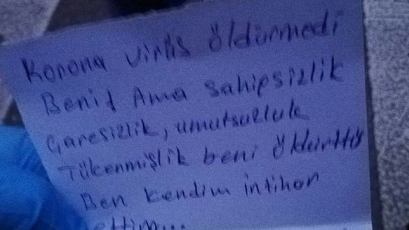 Kahreden intihar notu: Beni virüs değil çaresizlik öldürdü