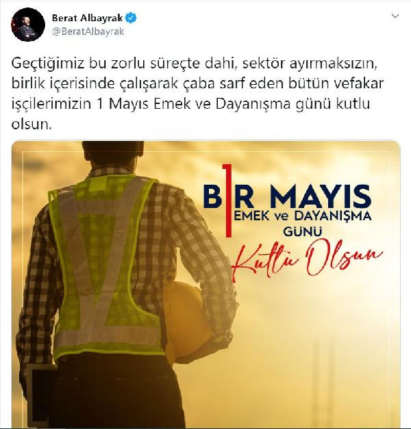 Berat Albayrak, 1 Mayıs'ı 'sektör ayırmaksızın' kutladı - Resim : 1