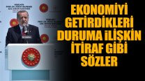 Erdoğan: İkinci çeyrek ülkemiz için bir miktar sıkıntılı gözükse de sonrası aydınlıktır
