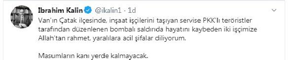 İbrahim Kalın'dan Van'daki terör saldırısı hakkında açıklama: Masumların kanı yerde kalmayacak - Resim : 1