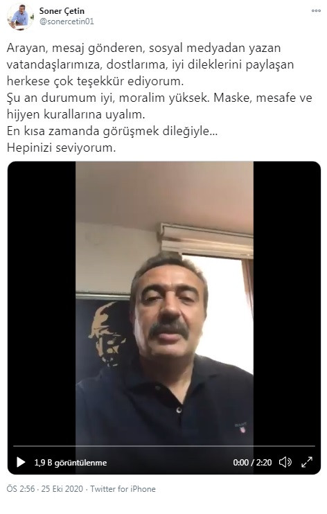 Koronavirüse yakalanan CHP'li Soner Çetin'den videolu mesaj - Resim : 1