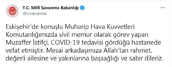 MSB: Hava Kuvvetleri Komutanlığımızda görev yapan bir sivil memur koronavirüs nedeniyle yaşamını yitirdi - Resim : 1