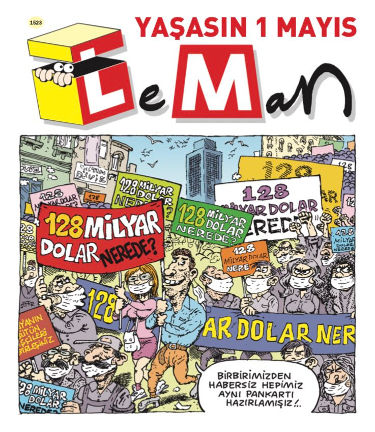 Leman'dan '128 milyar dolar nerede?' göndermeli 1 Mayıs kapağı - Resim : 1