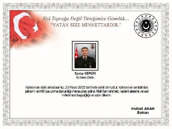 Hulusi Akar'dan şehit Uzman Onbaşı Eyyüp Gergin için başsağlığı mesajı - Resim : 1