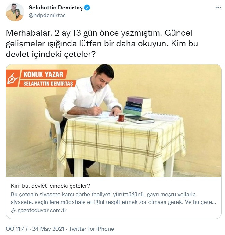 Sedat Peker'in iddialarının ardından Demirtaş'tan dikkat çeken paylaşım: 2 ay önce yazmıştım - Resim : 1