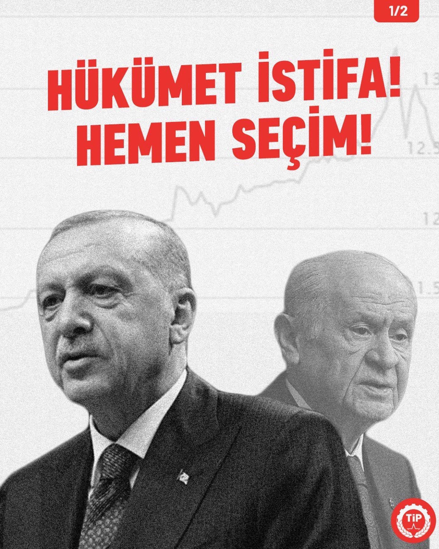 Türkiye İşçi Partisi'nden Erdoğan ve Bahçeli fotoğrafı ile istifa ve seçim çağrısı - Resim : 1