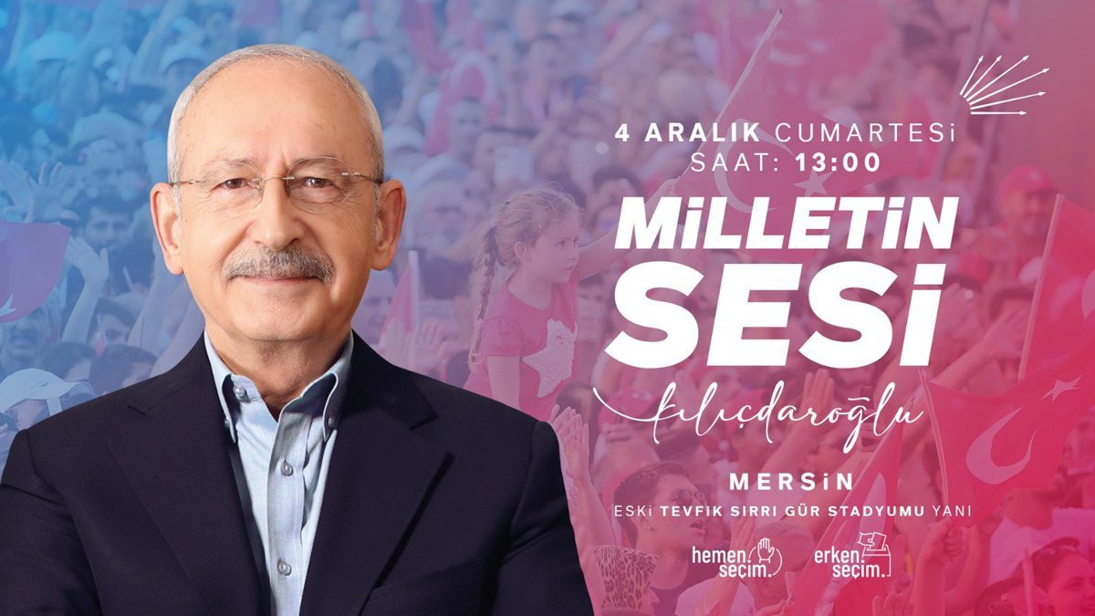 Kılıçdaroğlu'nun 4 Aralık'ta Mersin'de yapacağı mitingin sloganı belli oldu - Resim : 1