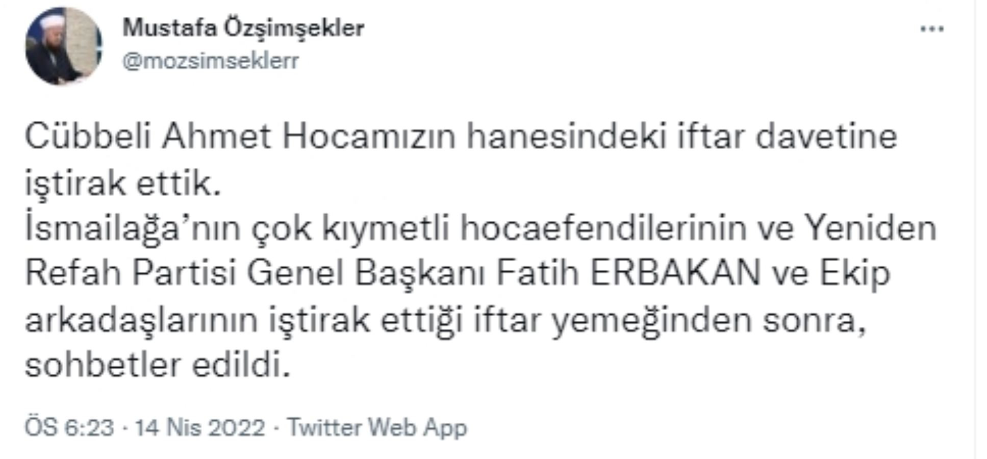 İsmailağa'nın iftarının ardından kriz çıkaracak paylaşım: 'Yeniden Refah'a biat tamam' - Resim : 1