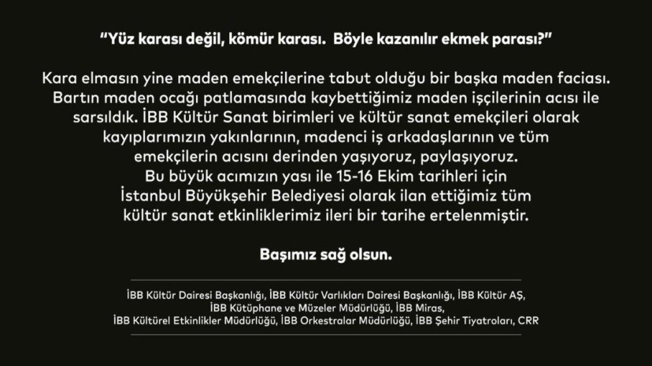 Bartın'daki facia sonrası, 'İBB Kültür Sanat' etkinlikleri ertelendi - Resim : 1