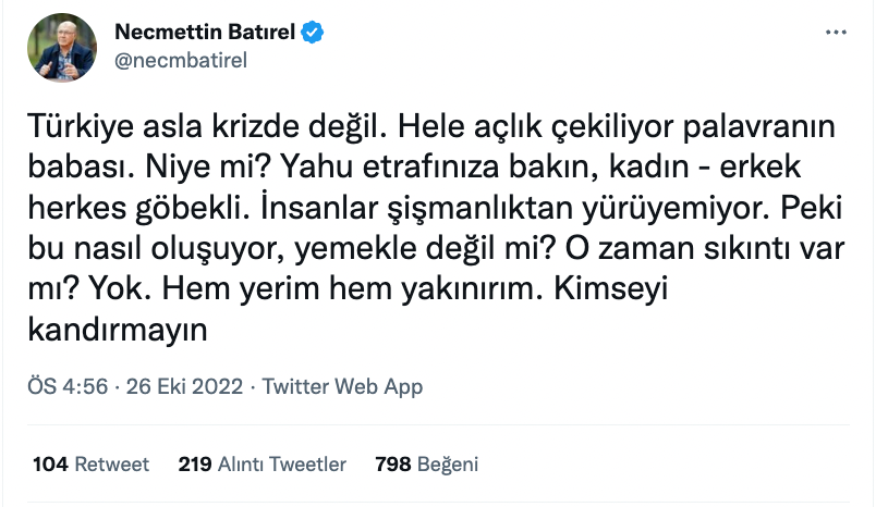 Necmettin Batırel: Türkiye asla krizde değil; etrafınıza bakın, kadın - erkek herkes göbekli - Resim : 1